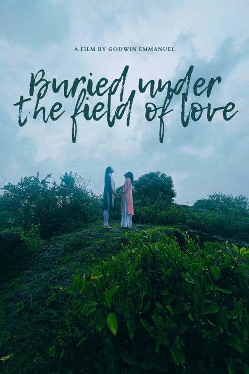 Buried Under the Field of Love