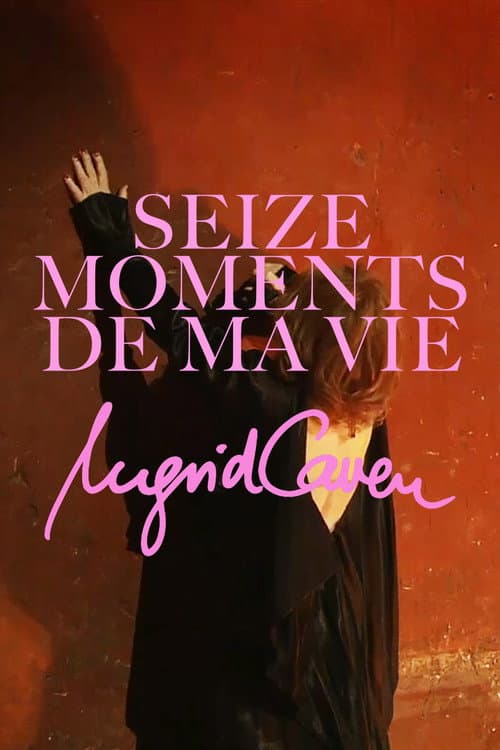 Seize moments de ma vie