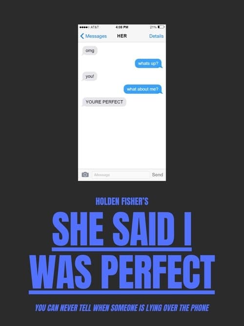 She Said I Was Perfect (CANCELED)