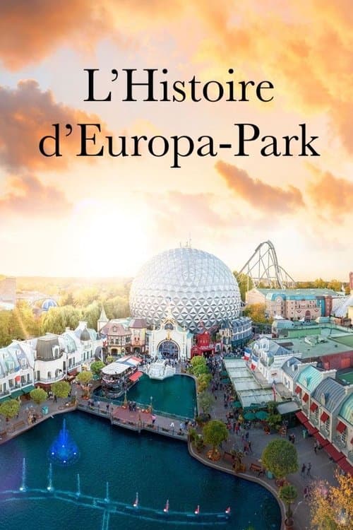 Die Europa-Park Geschichte
