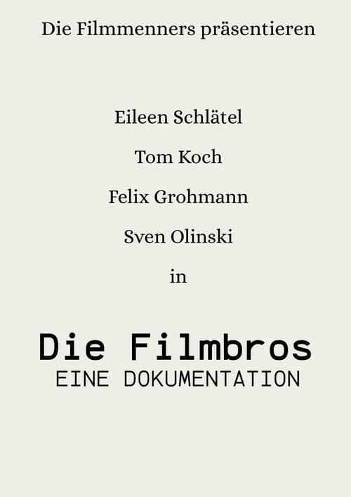 Die Filmbros - Eine Dokumentation