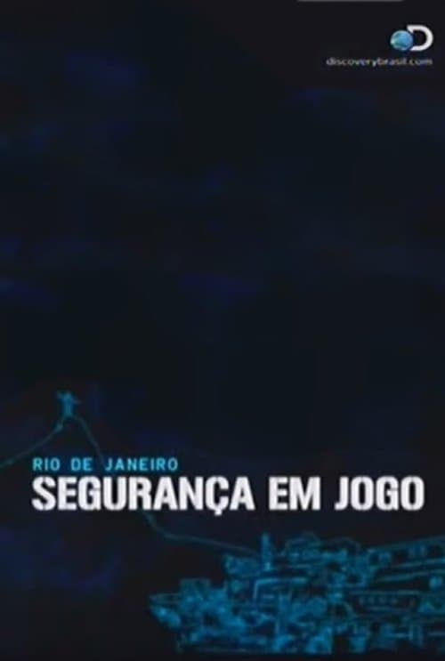 Rio de Janeiro: Segurança em Jogo