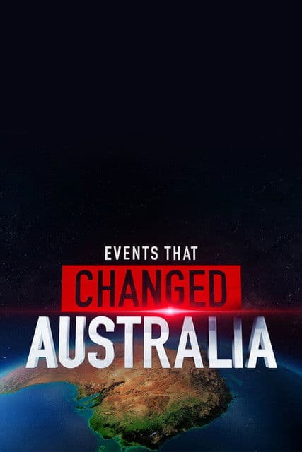 Events That Changed Australia