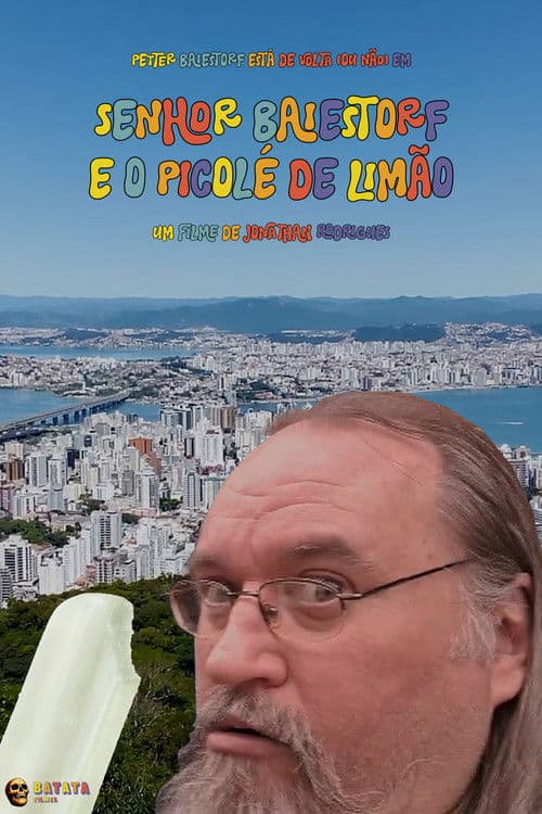 Senhor Baiestorf e o Picolé de Limão