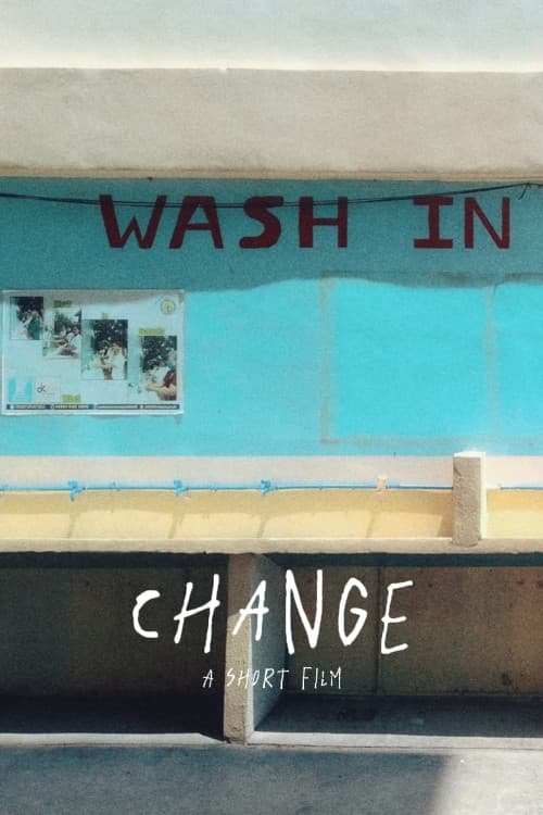 "Change" a short film
