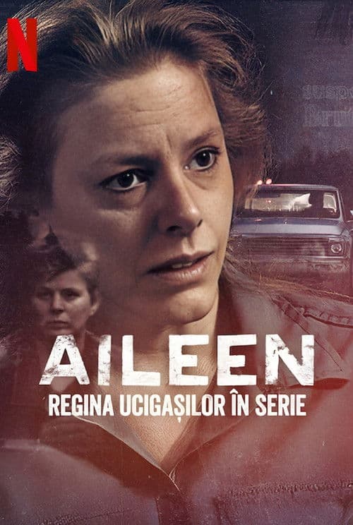 Aileen: Regina ucigașilor în serie