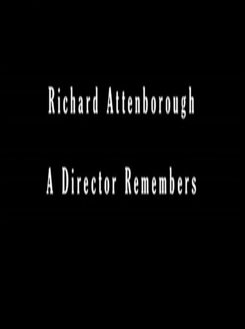 A Bridge Too Far: Richard Attenborough - A Director Remembers