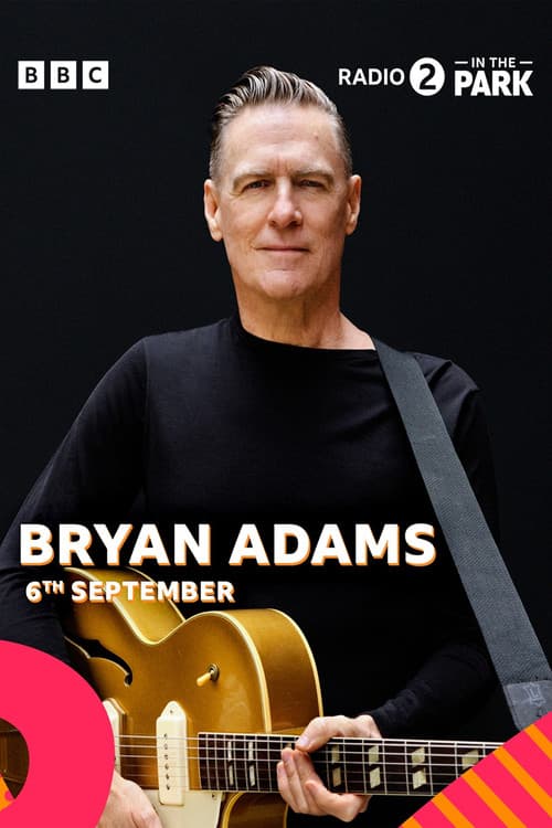 Radio 2 in the Park 2025: Bryan Adams