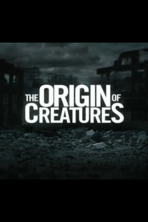 The Origin of Creatures