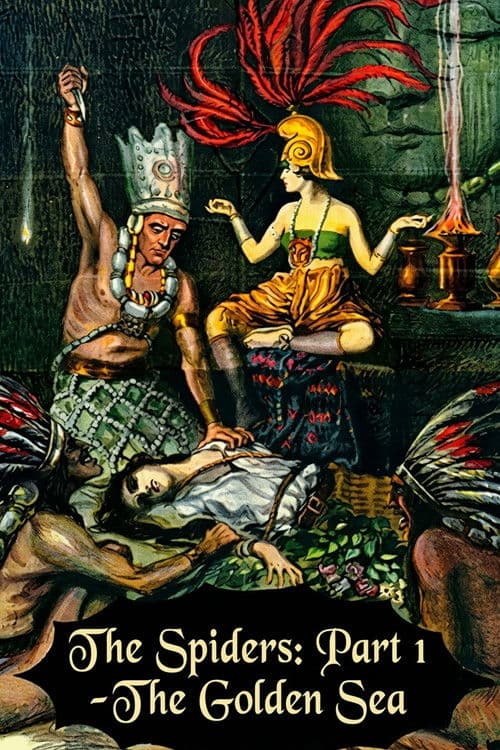 Die Spinnen, 1. Teil - Der Goldene See