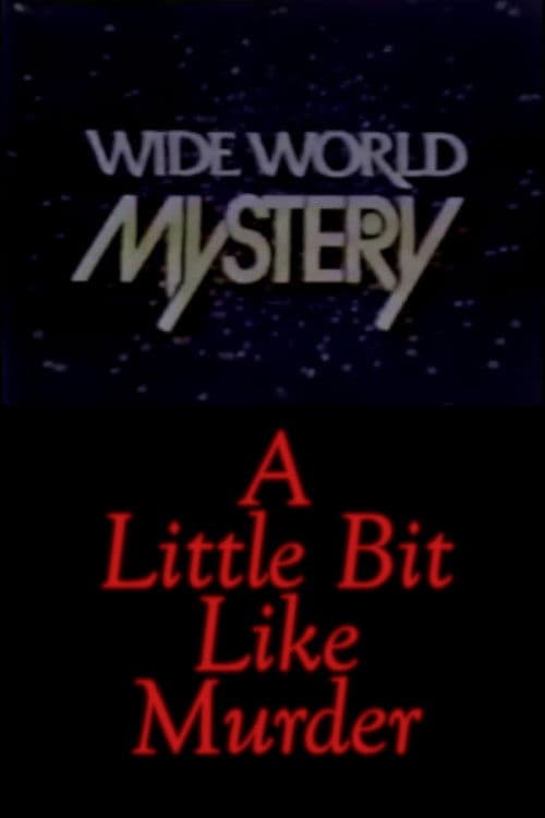 A Little Bit Like Murder
