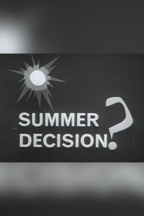 Summer Decision