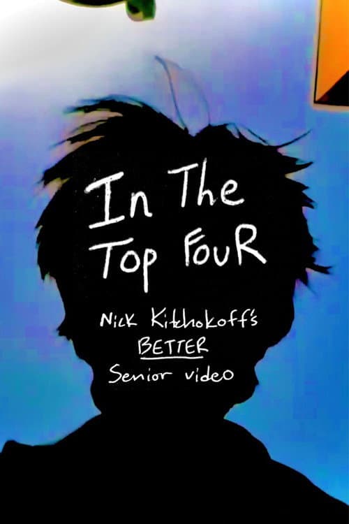 In The Top Four: Nick Kitchokoff's Better Senior Video