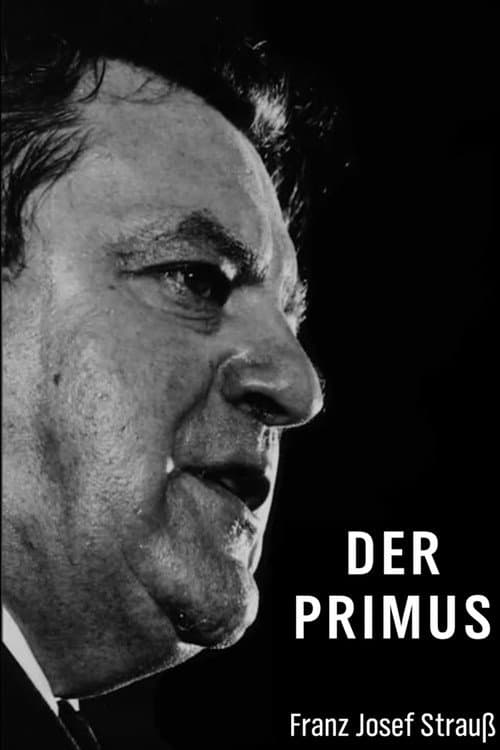 Der Primus - Franz Josef Strauß