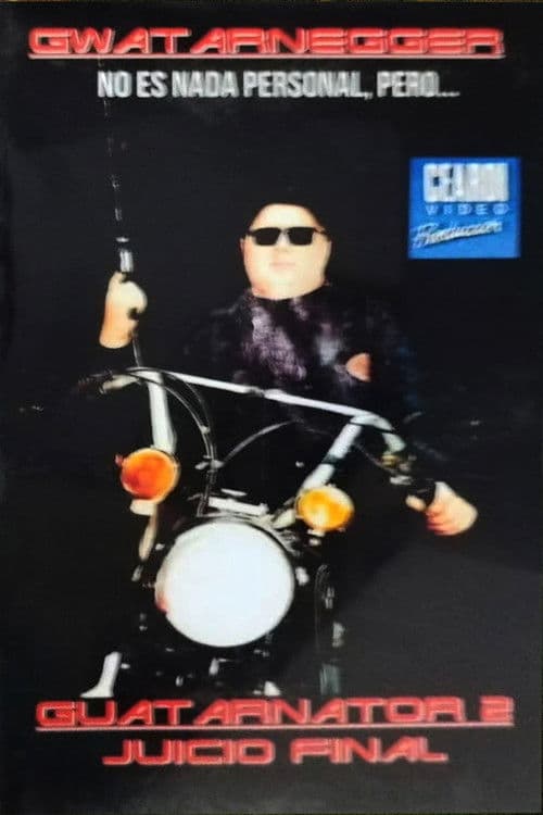 Guatarnator 2: Juicio Final