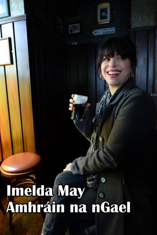 Imelda May - Amhráin na nGael