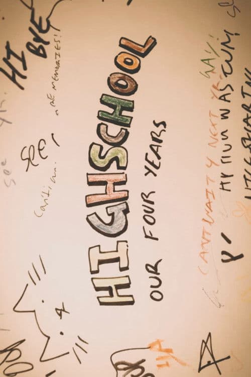 High School: Our Four Years