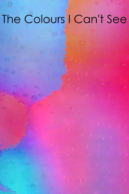 The Colours I Can't See