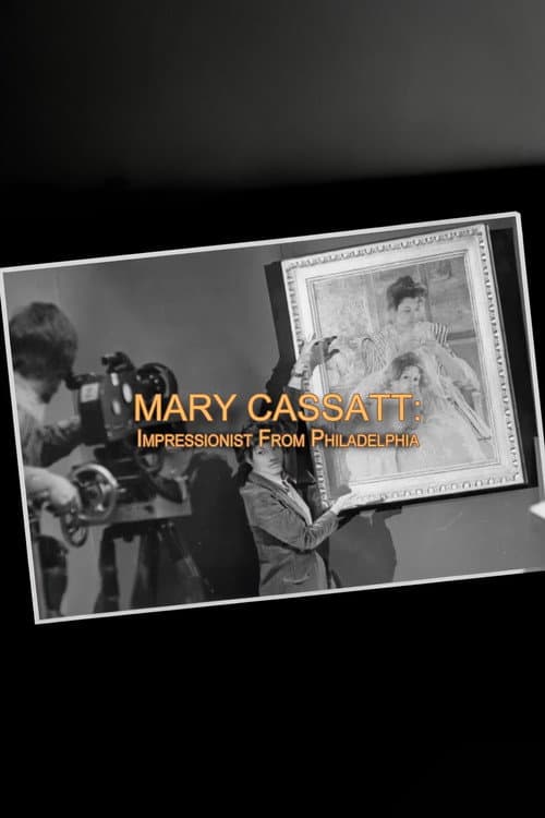 Mary Cassatt: Impressionist From Philadelphia
