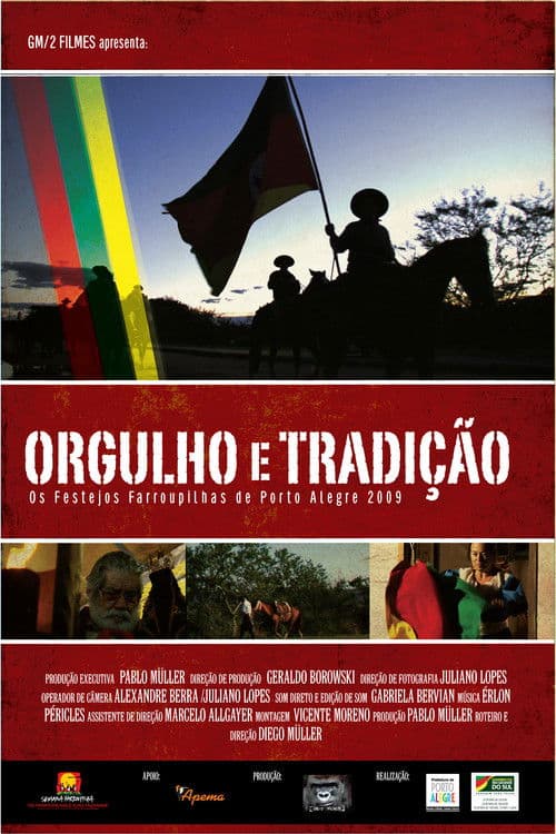 Orgulho e Tradição - Os Festejos Farroupilhas de Porto Alegre 2009