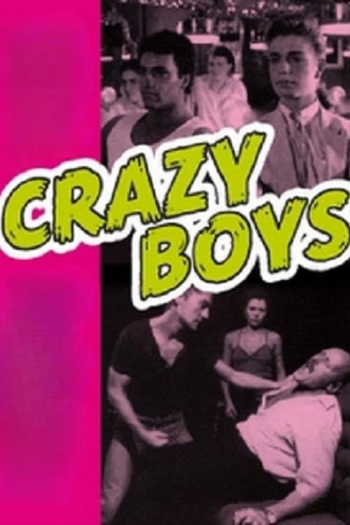 Crazy Boys-Eine Handvoll Vergnügen