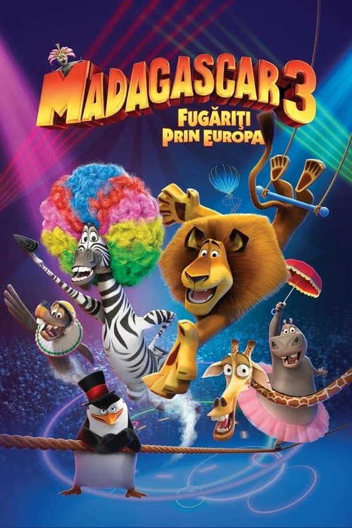 Madagascar 3: Fugăriți prin Europa