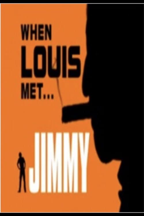 When Louis Met... Jimmy