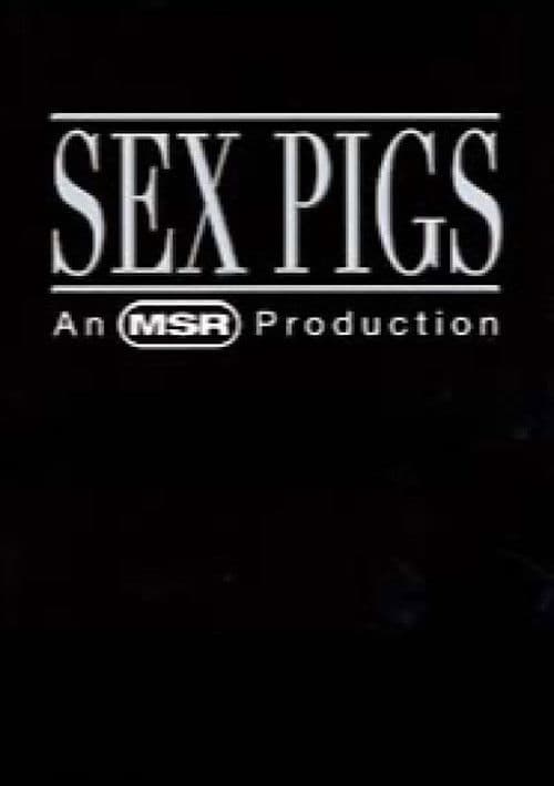 Sex Pigs