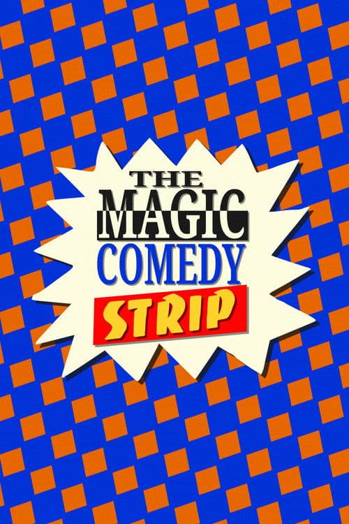 The Magic Comedy Strip