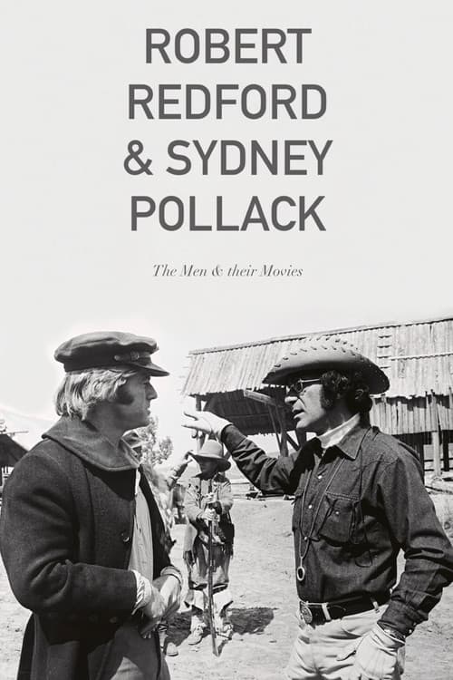 Robert Redford & Sydney Pollack: The Men and Their Movies
