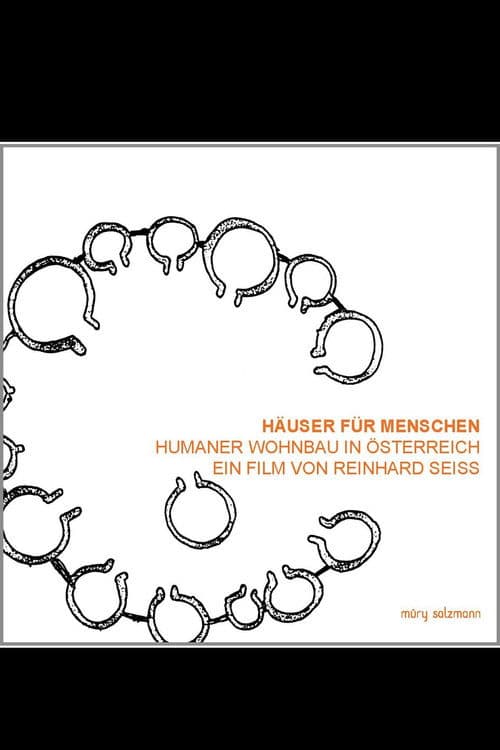 Häuser für Menschen - Humaner Wohnbau in Österreich