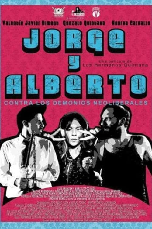 Jorge y Alberto contra los demonios neoliberales