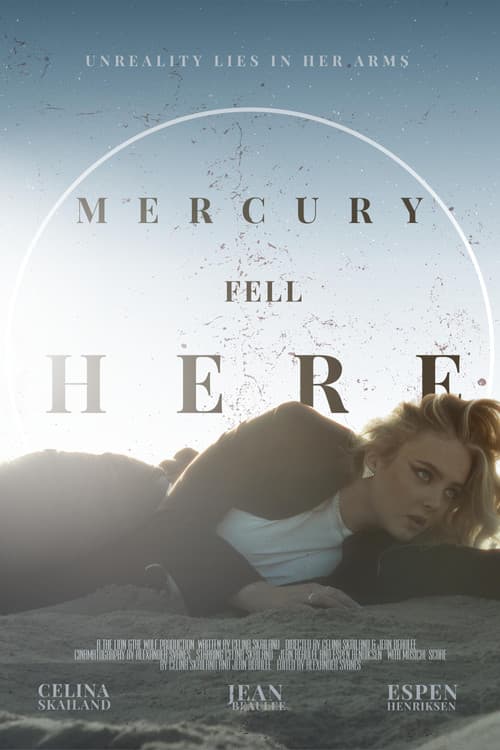 Mercury Fell Here