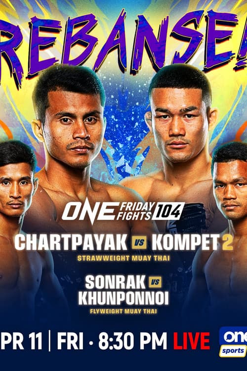 ONE Friday Fights 104: Chartpayak vs. Kompetch 2