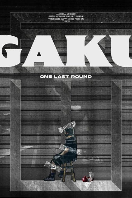 Gaku: One Last Round