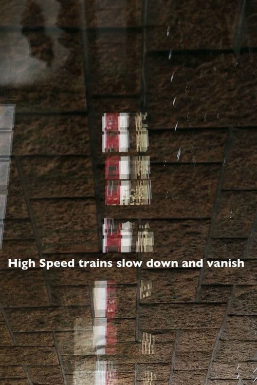 High Speed trains slow down and vanish