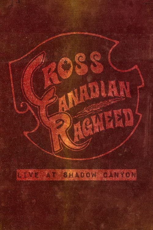 Cross Canadian Ragweed: Live at Shadow Canyon