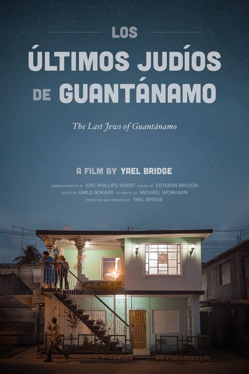 Los Últimos Judíos de Guantánamo