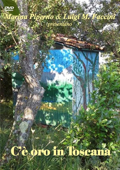 C’è oro in Toscana