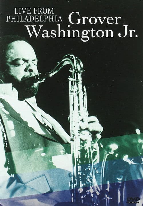 Grover Washington Jr. | Live from Philadelphia