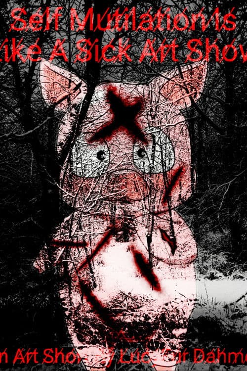 Self Mutilation Is Like A Sick Art Show