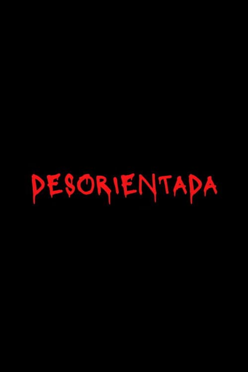 Desorientada