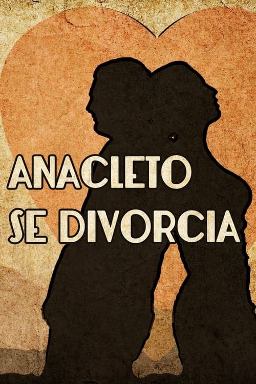 Anacleto se divorcia