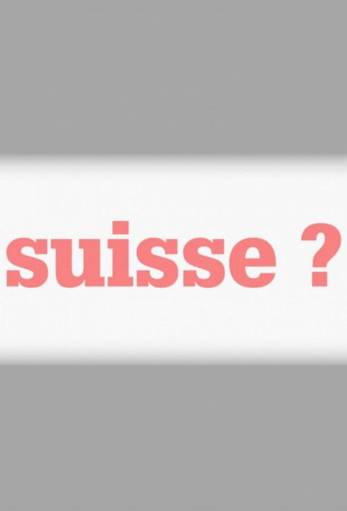 Suisse ?