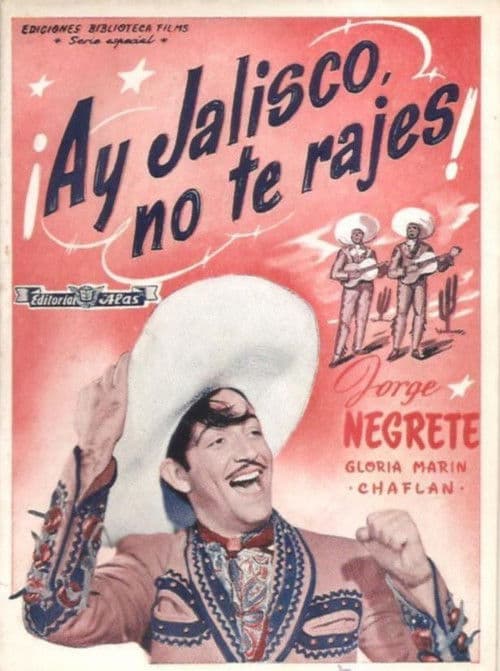 ¡Ay, Jalisco, no te rajes!