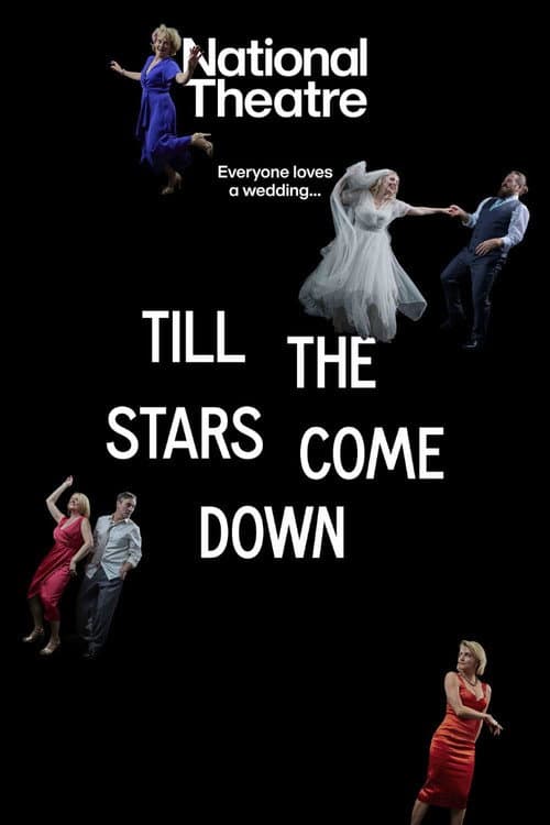 National Theatre Live: Till The Stars Come Down