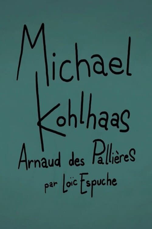 Short Cuts : Michael Kohlhaas d'Arnaud des Pallières