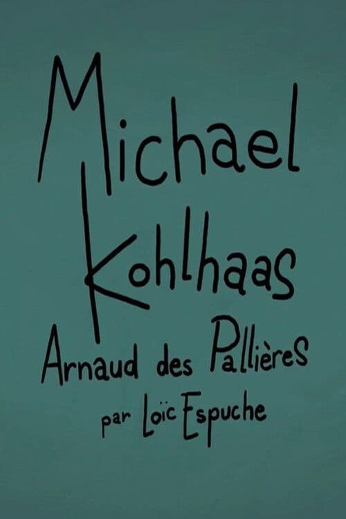 Short Cuts : Michael Kohlhaas d'Arnaud des Pallières