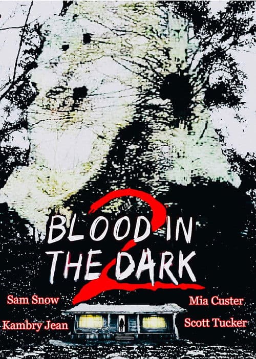 Blood in the Dark 2
