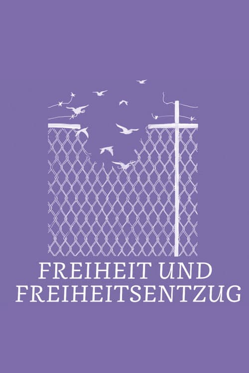 Freiheit und Freiheitsentzug